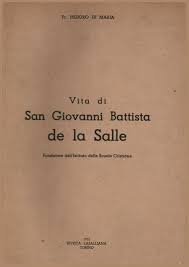 Tra gli innovatori della scuola moderna. La Vida De San Juan Bautista De La Salle Isidoro Di Maria Cristianesimo La Religion Biblioteca Dimanoinmano It