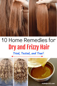 10 Home Remedies For Dry And Frizzy Hair Frizzy Hair Remedies Frizzy Hair Home Remedies For Hair