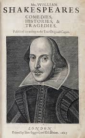 Famous quotes from his plays are easily recognizable; First Folio Wikipedia