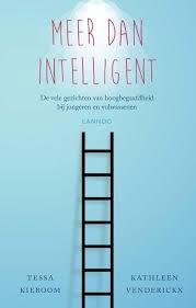 Meer Dan Intelligent De Vele Gezichten Van Hoogbegaafdheid Bij Jongeren En Volwassenen Boeken Boeken Om Te Lezen Lezen