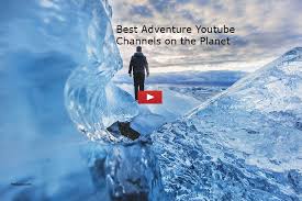 The family adventure project youtube channel is all about travel and adventure with a. 100 Adventure Youtube Channels For Adventure Lovers Adventurists