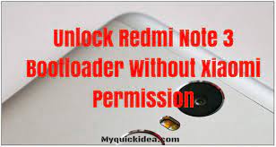 Redmi note 3 ( miui global 10.2.1.0(mhomixm ) android version 6.0.1 mmb29m this version supported or not for bootloader unlock ??? Unlock Redmi Note 3 Bootloader Without Xiaomi Permission