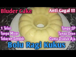 Bahan bolu kukus boneka : Bolu Ragi Kukus Bluder Cake Brudel Cake 1 Telur Tanpa Mixer Tanpa Sp Takaran Sendok Anti Gagal Youtube