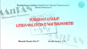 Latihan soal matematika peminatan kelas 11. Latihan Soal Invers Fungsi Trigonometri Matematika Peminatan Kelas Xi Pembahasan Desmos Ke 4 Youtube