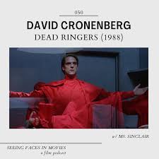 Dead Ringers (David Cronenberg 1988) w/ Ms. Sinclair (Talk Movie To Me  Podcast) — SEEING FACES IN MOVIES