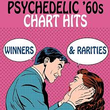 Psychedelic 60s Chart Hits Winners Rarities By Various