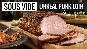 Unreal Sous Vide Pork Loin Perfection The Best Pork Loin I Have Ever Eaten Youtube