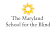The Maryland School for the Blind