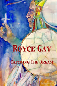 Royce Gay: Catching The Dream (Catch the Dream Vol): Gay, Royce, Gay,  Royce, Apfel, Anne Elizabeth, Houseman, Mark, Apfel, Anne Elizabeth, Apfel,  Anne Elizabeth, Piedmonte, Andrea: 9781728930084: Amazon.com: Books