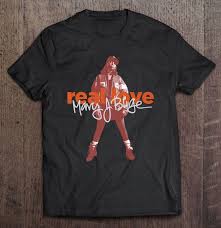 Real love is the second single off what's the 411? Real Love Mary J Blige T Shirts Teeherivar