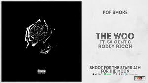 Слушать песни и музыку 50 cent онлайн. Pop Smoke The Woo Ft Roddy Ricch 50 Cent Shoot For The Stars Aim For The Moon Youtube