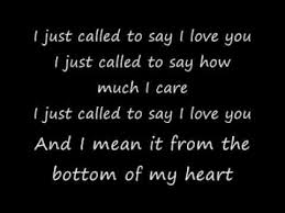 Stevie Wonder I Just Called To Say I Love You Lyrics Stevie Wonder I Just Called To Say I Love You With Lyrics Wmv Youtube Love Yourself Lyrics Best Love Songs Stevie Wonder