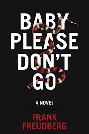 Baby Please Don T Go By Frank Freudberg