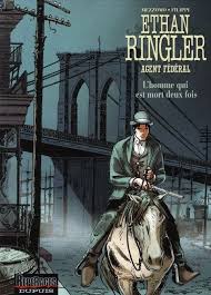 Ethan Ringler, agent fédéral tome 4