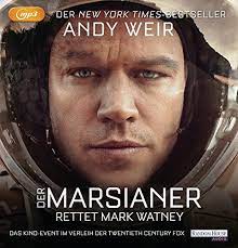 Gestrandet auf dem mars • bei einer expedition auf dem mars gerät der astronaut mark watney in einen. Der Marsianer Rettet Mark Watney Amazon Co Uk Weir Andy Barenberg Richard Langowski Jurgen 9783837131550 Books