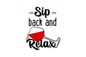 Download Sip Back And Relax Svg Cut File By Creative Fabrica Crafts Creative Fabrica SVG Cut Files