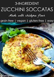 Zucchini Soccatas Chickpea Flour Omelets Power Hungry Recipe Vegetarian Vegan Recipes Whole Food Recipes Vegan Recipes