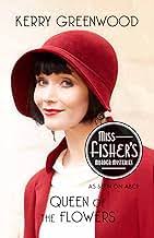 Miss Fisher's Murder Mysteries" Queen of the Flowers (TV Episode 2012)