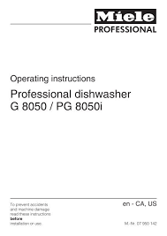 It allows the colder outside air into the inside of the dishwasher. Professional Dishwasher G 8050 Pg 8050i Miele Ca