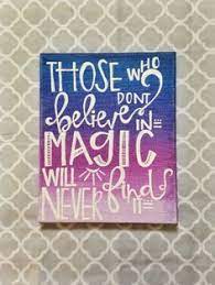  Canvas Quote Quot Those Who Don 39 T Believe In Magic Will Never Find It Quot 8x10 Hand Painted Canvas Quotes Diy Canvas Art Canvas Crafts