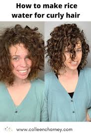 How To Make Rice Water For Curly Hair Colleen Charney In 2020 Curly Hair Styles Curly Hair Tips Curly Hair Care