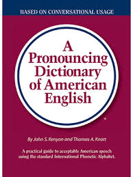 Phonetic alphabet (plural phonetic alphabets). A Pronouncing Dictionary Of American English John Samuel Kenyon Thomas Albert Knott 0081413000474 Amazon Com Books