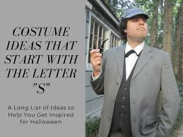 Alphabet kitchen (no ratings yet) loading. Costume Ideas Starting With The Letter S Holidappy