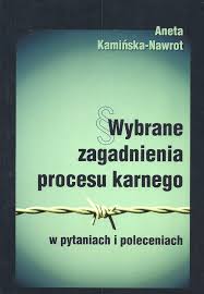 2021 ales'e hazırlananlara tavsiye edilen kitaplar. Wybrane Zagadnienia Procesu Karnego W Pytaniach I Poleceniach Polish Edition Kaminska Nawrot Aneta 9788374673013 Amazon Com Books