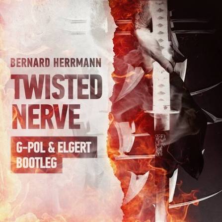 Stream Bernard Herrmann - Twisted Nerve (G-POL & Elgert Bootleg) by G-POL |  Listen online for free on SoundCloud
