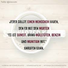 Jeder Sollte So Einen Haben Witzige Spruche Spruche Dumme Spruche