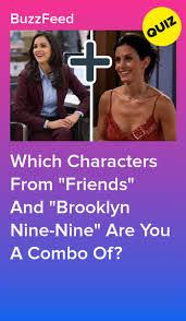 If you know, you know. Which Characters From Friends And Brooklyn Nine Nine Are You A Combo Of Quizzes For Fun Fun Personality Quizzes Brooklyn Nine Nine