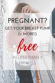 To get maternity leave, you need to tell your employer when you want to stop working by the you'll get the vouchers if you're at least 10 weeks pregnant or have a child under four and you and. 3 Easy Steps To Get A Breast Pump More Free Through Insurance