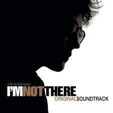 I M Not There Movie Soundtrack 2007 Soundtrack Movie Soundtracks Bob Dylan Covers