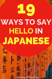 Learn japanese online with 1:1 lessons. 19 Different Ways To Say Hello In Japanese Team Japanese