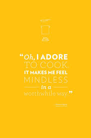 80 Inspirational Food Quotes Chef Quotes Foodie Quotes Inspiring Food Quotes