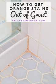 How To Get Orange Stains Out Of Bathroom Tile Grout Tile Grout Cleaner Grout Cleaner Tile Grout