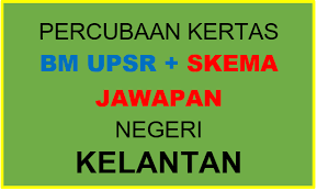 09 jun 2018 21:15 tags. Soalan Percubaan Bahasa Melayu Upsr 2018 Kelantan Berserta Skema Jawapan