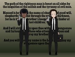 Blessed is he who, in the name of charity and goodwill, shepherds the weak through the valley of darkness, for he is truly his brother's keeper, and the finder of lost children. The Path Of The Righteous Man By Viehdieb On Deviantart