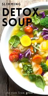 Slimming Detox Soup In 2020 Good Healthy Recipes Dinner Recipes Healthy Family Vegetarian Recipes Dinner Healthy