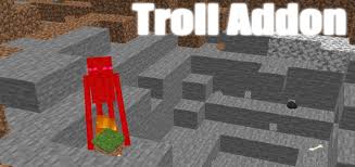 Our minecraft server list contains 527 servers with 253 online players. Troll Addon Minecraft Pe Mods Addons