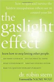 Gaslighting causes someone to doubt their sanity, perceptions, or memories. Mindfulness And The Cultural Significance Of Gaslighting