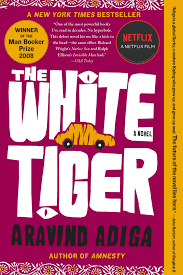 Amazon Com The White Tiger A Novel 9781416562603 Adiga Aravind Books