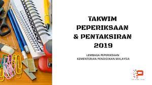 Takwim peperiksaan 2019 ini telah dikeluarkan oleh lembaga peperiksaan. Takwim Peperiksaan Dan Pentaksiran 2019 Pendidik2u