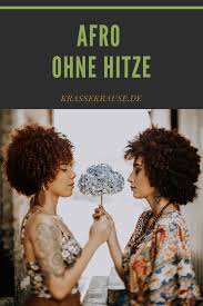 afro ohne hitze afro haare afro naturliche frisuren