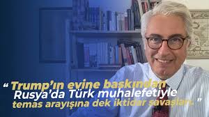 Trump’ın evinin aranmasından Rusya’da Türk muhalefetiyle temas arayışına  dek iktidar savaşları