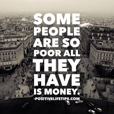 The Quote Today On Rich Vs Poor Goal Quotes Emotional Vampire