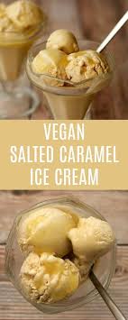 Rich And Creamy Perfectly Textured Vegan Salted Caramel Ice Cream Topped With A Gorgeous Car Salted Caramel Ice Cream Caramel Ice Cream Recipe Vegan Nice Cream