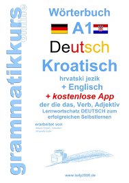 » gehen sie zur download seite: Ebook Worterbuch Deutsch Kroatisch Englisch Niveau A1 Von Milena Vezjak Isbn 978 3 7481 8725 7 Sofort Download Kaufen Lehmanns De