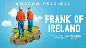 Domhnall gleeson teams with his brother brian gleeson on comedy series frank of ireland. Amazon Debuts Trailer For Comedy Series Frank Of Ireland