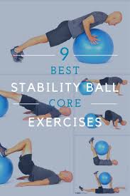 The 9 Best Stability Ball Exercises For Core Training Yuri